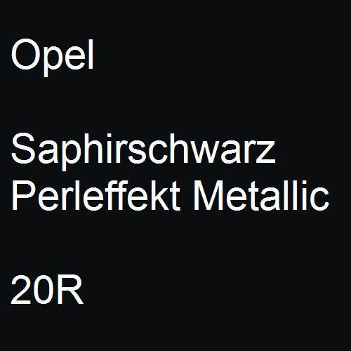 Opel, Saphirschwarz Perleffekt Metallic, 20R.